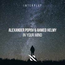 Alexander Popov & Ahmed Helmy – In Your Mind