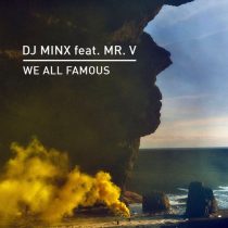 DJ Minx & Mr. V – We All Famous
