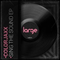 ColorJaxx – Sing The Sound EP