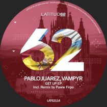 Vampyr & Pablo Juarez – Get Up EP