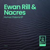 Ewan Rill & Nacres – Human Poisons