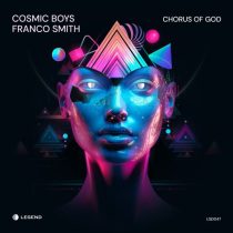 Cosmic Boys & Franco Smith – Chorus Of God
