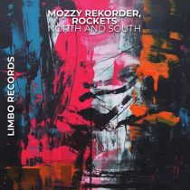 Rockets & Mozzy Rekorder – North and South
