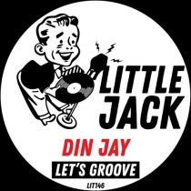 Din Jay – Let’s Groove