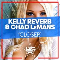 Kelly Reverb & Chad Lemans – Closer