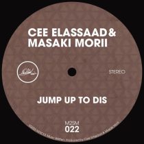 Masaki Morii & Cee ElAssaad – Jump Up To Dis