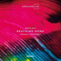 Around Us – Reaching Home – Remix EP 1