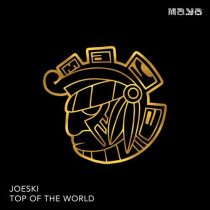 Joeski – Top Of The World (Original)