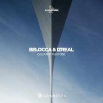 Belocca & IZREAL – Greater Purpose