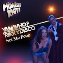 Yam Who? & Rikky Disco – Set Me Free