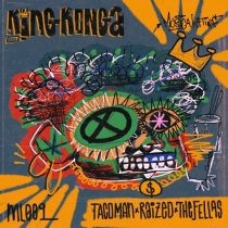 TacoMan, Raized & The Fellas (US) – King Konga (Extended Mix)
