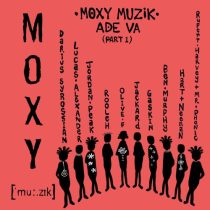 VA – Moxy Muzik ADE VA, Part. 1
