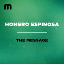Homero Espinosa – The Message