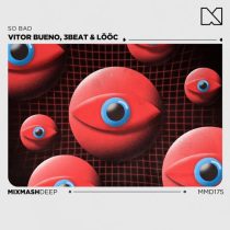 Vitor Bueno, 3Beat & LÖÖC – So Bad