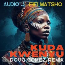 Audio J & Fifi Matsho – Kuda Kwenyu