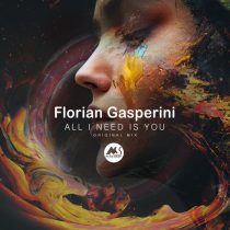 Florian Gasperini & M-Sol DEEP – All I Need Is You