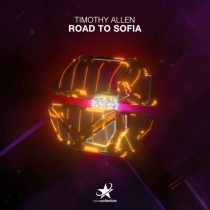 Timothy Allen – Road To Sofia (Extended Mix)