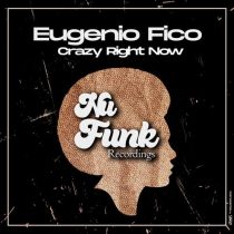 Eugenio Fico – Crazy Right Now