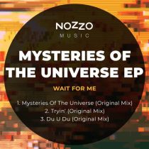Wait For Me – Mysteries Of The Universe