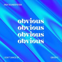 High Soundsystem – I Don’t Dance EP