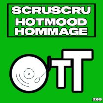 Scruscru – Hotmood Hommage