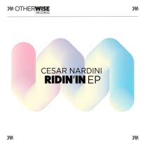 Cesar Nardini – Ridin’in EP