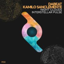 Dabeat & Kamilo Sanclemente – Night Clouds / Interstellar Pulse