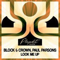 Block & Crown & Paul Parsons – Look Me Up