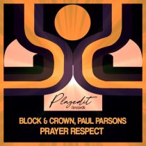 Block & Crown & Paul Parsons – Prayer Respect