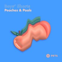 Boys’ Shorts – Peaches & Pools EP