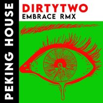 Dirtytwo – Embrace (Remix)
