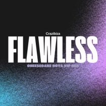 Crazibiza – Flawless  (Cheesecake Boys VIP Mix)