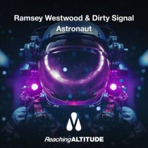 Ramsey Westwood & Dirty Signal – Astronaut
