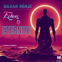 Hasan Ghazi – Echoes of Eternity