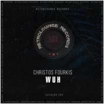 Christos Fourkis – Wuh