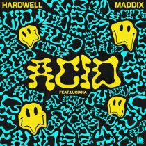Luciana, Hardwell & Maddix – ACID