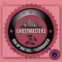 GhostMasters – Run Up That Hill / Flashdancer