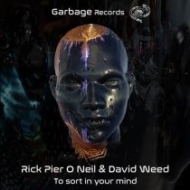 Rick Pier O’Neil & David Weed – To Sort in Your Mind