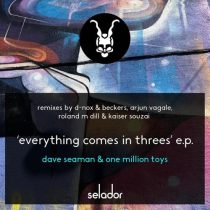 Dave Seaman & One Million Toys – Everything Comes In Threes