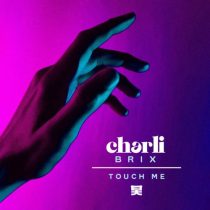 Charli Brix – Touch Me