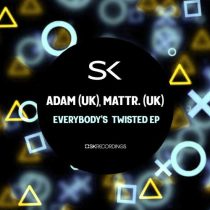 Mattr. (UK) & Adam (UK) – Everybody’s  Twisted