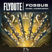 FOSSUS – Flyoute (Daniel Jaeger Remix)