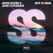 Lewis Roper & Jade Cotgrave – Boy Is Mine