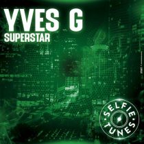 Yves G – Superstar (Extended Mix)