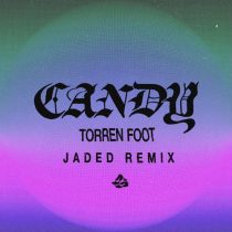 Torren Foot – Candy (JADED Extended Remix)