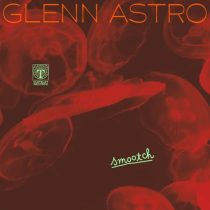 Glenn Astro – Smootch