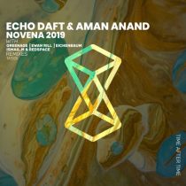 Echo Daft & Redspace, Aman Anand & Echo Daft, Aman Anand – Novena 2019