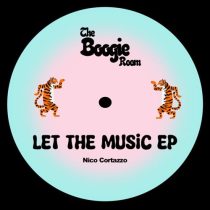 Nico Cortazzo – Let The Music EP