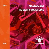 Majkol Jay – Move My Waistline