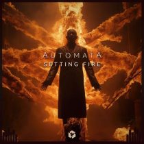 Automata. – Setting Fire